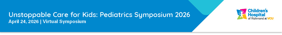 Unstoppable Care for Kids: Pediatric Symposium 2026 Banner